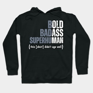 bold-badass-superhuman Hoodie